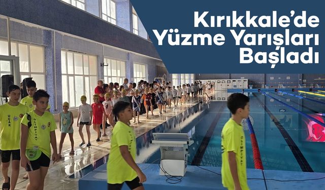 Kırıkkale’de Yüzme Yarışları Başladı