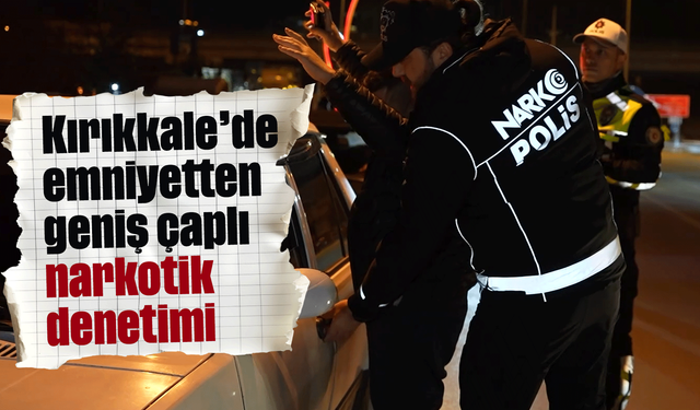 Emniyetten geniş çaplı narkotik denetimi