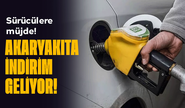 Sürücülere müjde! Akaryakıta indirim geliyor!