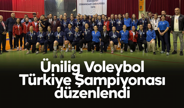 Ünilig Voleybol Türkiye Şampiyonası düzenlendi