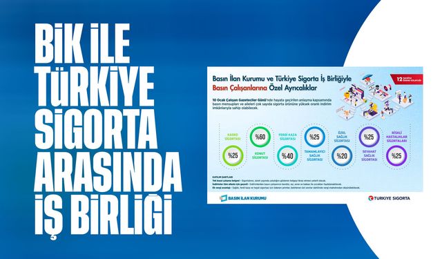 Basın Çalışanlarına Özel Sigorta Avantajları Açıklandı