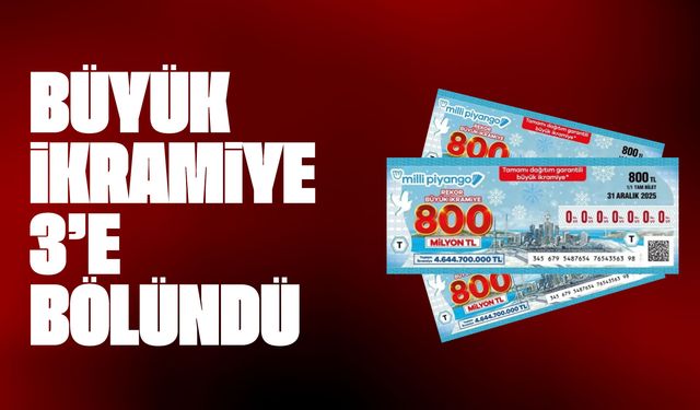 Milli Piyango 2026 Yılbaşı Çekilişi Sonuçlandı: 800 Milyon TL’lik Büyük İkramiye 3 Kişiye Bölündü