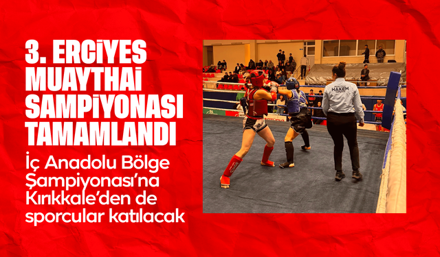 3.Erciyes Muaythai Şampiyonası tamamlandı