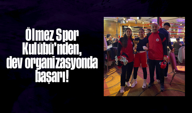 Ölmez Spor Kulübü’nden, dev organizasyonda başarı!