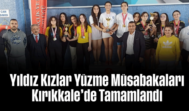Yıldız Kızlar Yüzme Müsabakaları Kırıkkale’de Tamamlandı