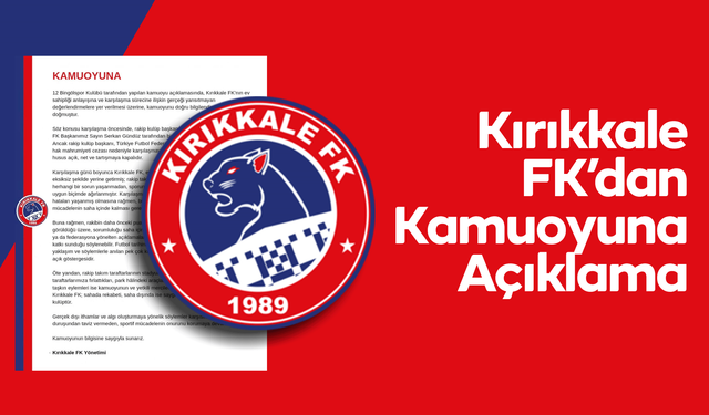 Kırıkkale FK’dan Kamuoyuna Açıklama