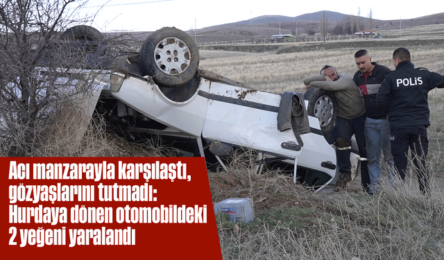 Acı manzarayla karşılaştı, gözyaşlarını tutmadı: Hurdaya dönen otomobildeki 2 yeğeni yaralandı