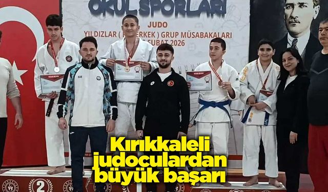 Kırıkkaleli judoculardan büyük başarı