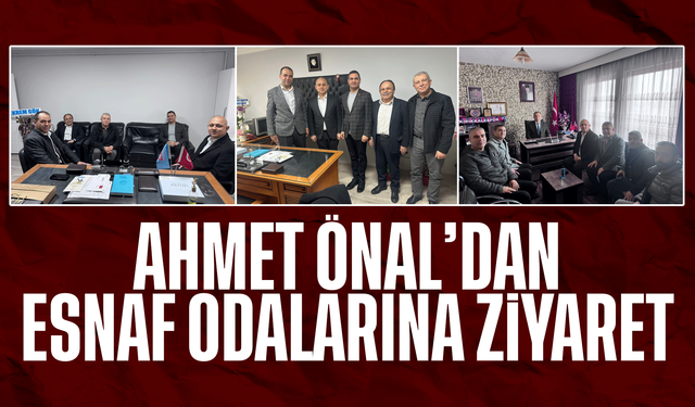 Ahmet Önal’dan Esnaf Odalarına Ziyaret
