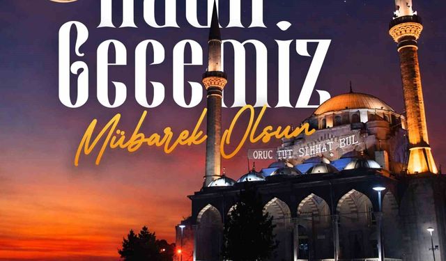 Başkan Büyükkılıç: 'Birlik, beraberlik ve dayanışmamız için dua edelim'