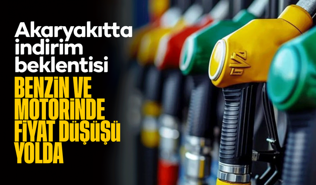 Akaryakıtta İndirim Beklentisi: Benzin ve Motorine Fiyat Düşüşü Yolda