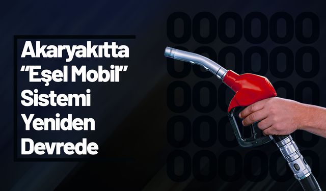 Akaryakıtta “Eşel Mobil” Sistemi Yeniden Devrede: Zamların Yüzde 75’i Vergiden Karşılanacak