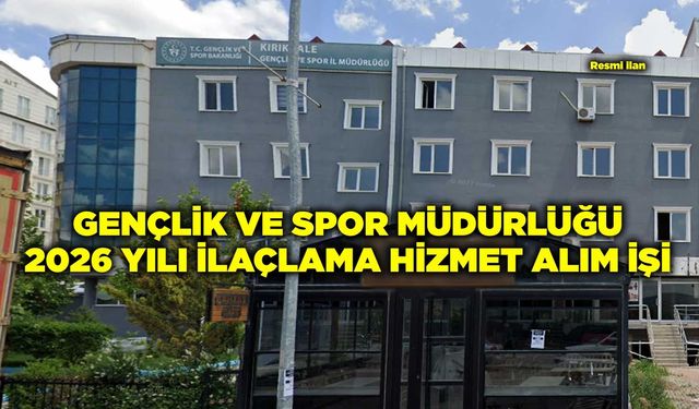 GENÇLİK VE SPOR MÜDÜRLÜĞÜ 2026 YILI İLAÇLAMA HİZMET ALIM İŞİ