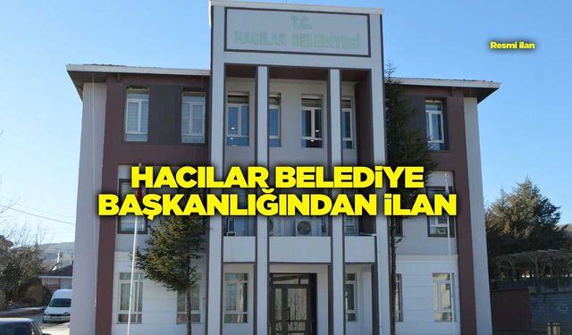 HACILAR BELEDİYE BAŞKANLIĞINDAN İLAN