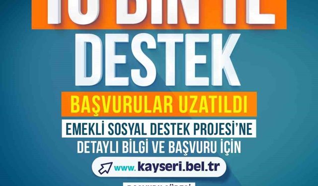 Emeklilere 10 bin TL destek başvuru süresi uzatıldı