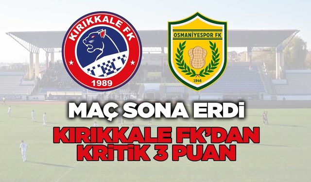 Kırıkkale FK, 3 puanı 3 golle aldı