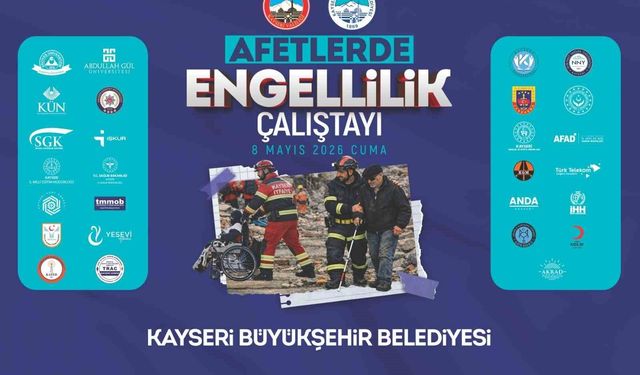 Büyükşehir ve valilik iş birliğinde afetlerde engellilik çalıştayı
