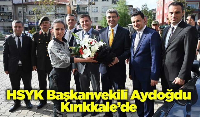 HSYK Başkanvekili Aydoğdu Kırıkkale’de