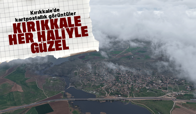 Kızılırmak Vadisi'nde sis bulutları görsel şölen oluşturdu