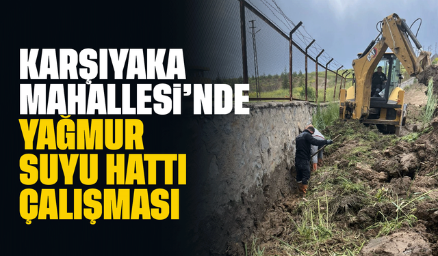 Karşıyaka Mahallesi’nde Yağmur Suyu Hattı Çalışması