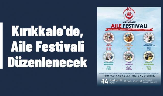Kırıkkale'de Aile Festivali Düzenlenecek