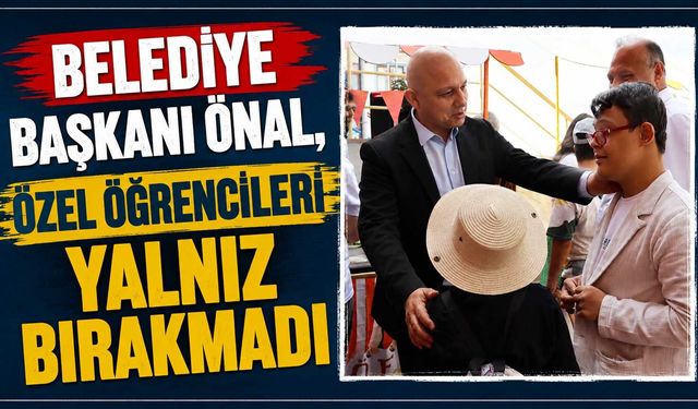 Belediye Başkanı Önal, özel öğrencileri yalnız bırakmadı