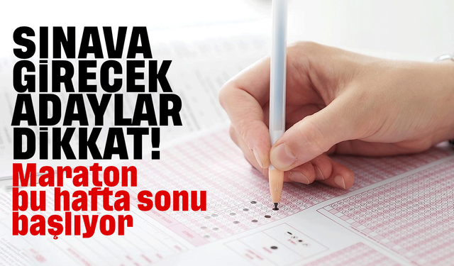 YKS maratonu bu hafta sonu başlıyor