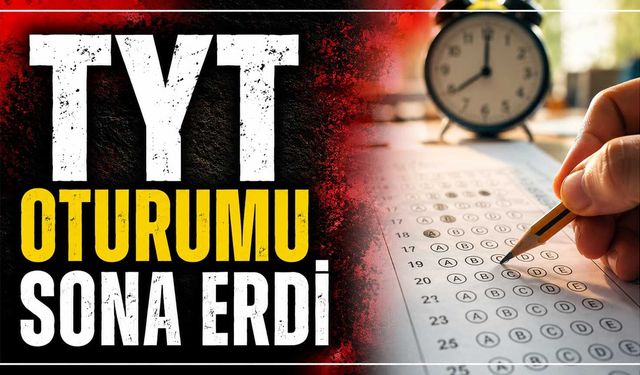 Kırıkkale'de TYT oturumu sona erdi
