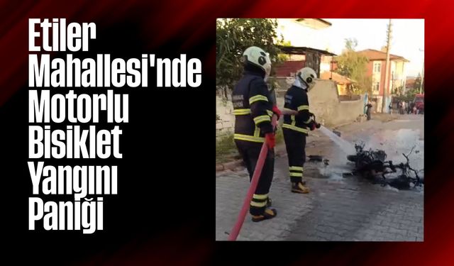 Etiler Mahallesi'nde Motorlu Bisiklet Yangını Paniği