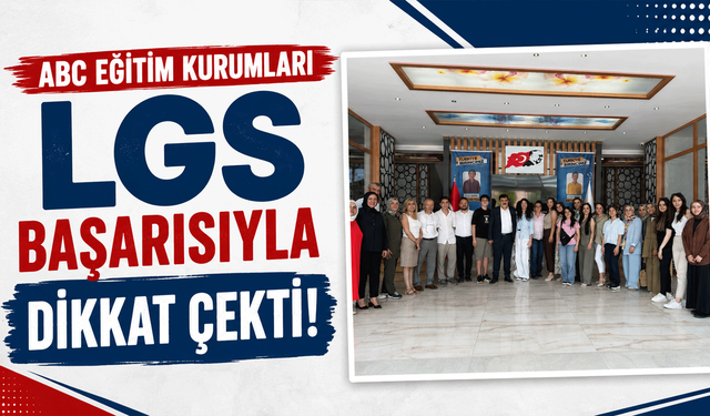 ABC Eğitim Kurumları LGS başarısıyla dikkat çekti
