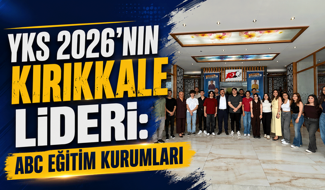 YKS 2026 Kırıkkale Birincisi ABC Eğitim Kurumları'ndan