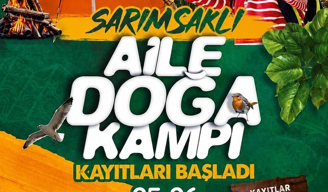 Sarımsaklı Aile Doğa Kampı başladı