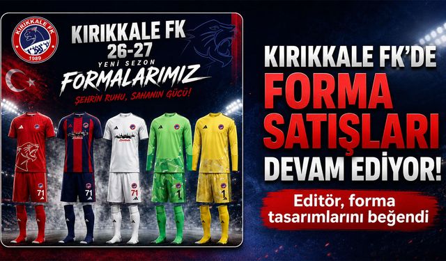 Kırıkkale FK'de yeni sezon formaları satışta