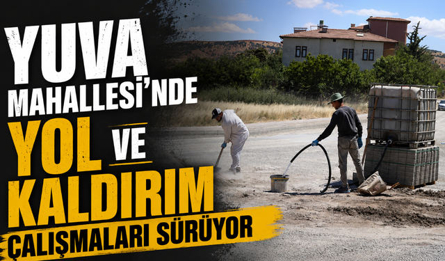 Yuva Mahallesi'nde yol ve kaldırım çalışmaları sürüyor