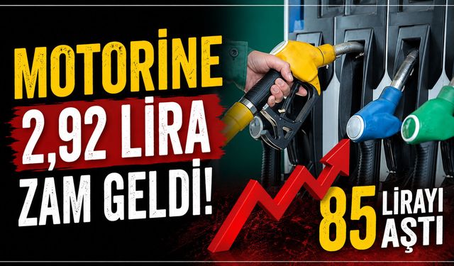 Motorine 2,92 lira zam geldi: Fiyatlar 85 lirayı aştı