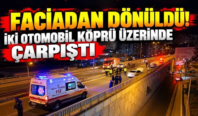 Faciadan dönüldü! İki otomobil köprü üzerinde çarpıştı