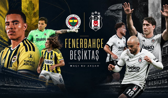 Fenerbahçe-Beşiktaş Derbisi İçin Geri Sayım: İşte Maçın Saati ve Muhtemel 11’ler