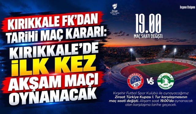 Kırıkkale FK’dan tarihi maç kararı: Kırıkkale’de ilk kez akşam maçı oynanacak