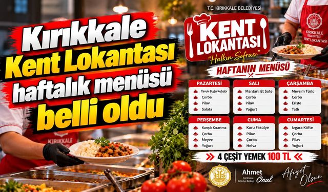 Kırıkkale Kent Lokantası haftalık menüsü belli oldu