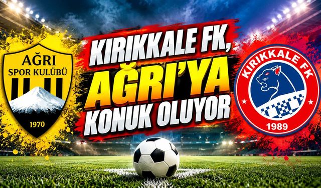 Kırıkkale FK, Ağrı’ya konuk oluyor