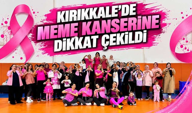 Kırıkkale’de meme kanserine dikkat çekildi