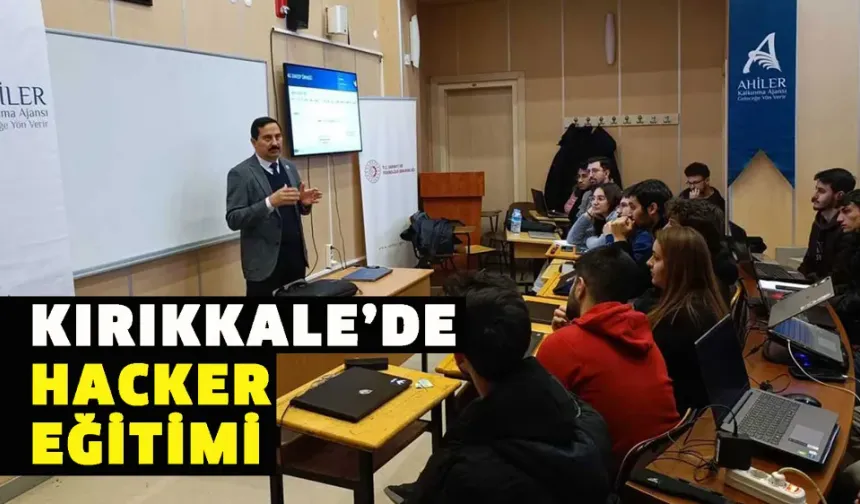 Kırıkkale’de Hacker Eğitimi