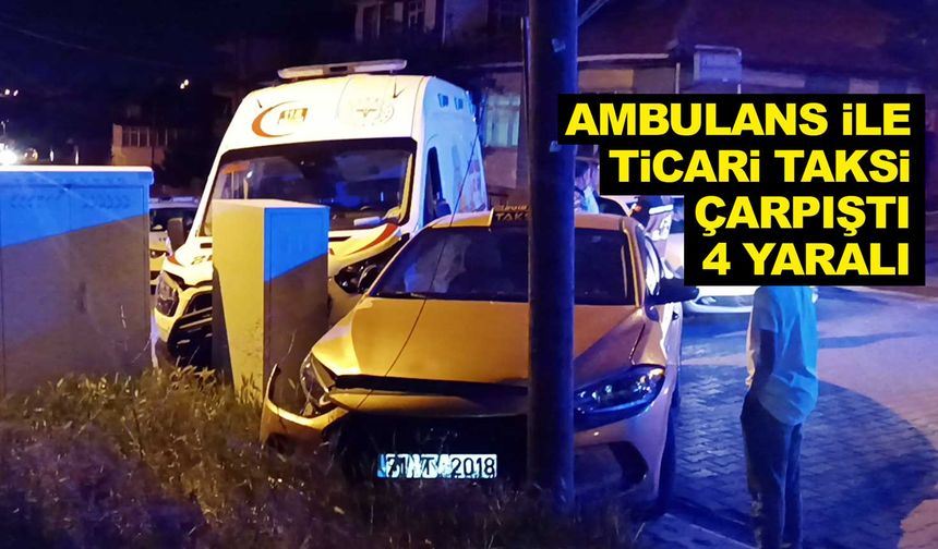 Kırıkkale’de ambulans ile ticari taksi çarpıştı. 4 yaralı