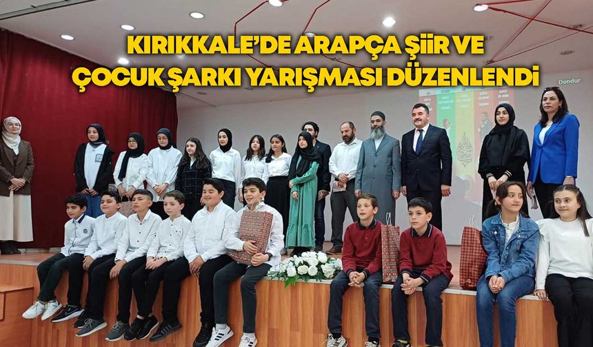 Kırıkkale’de Arapça şiir ve çocuk şarkı yarışması düzenlendi