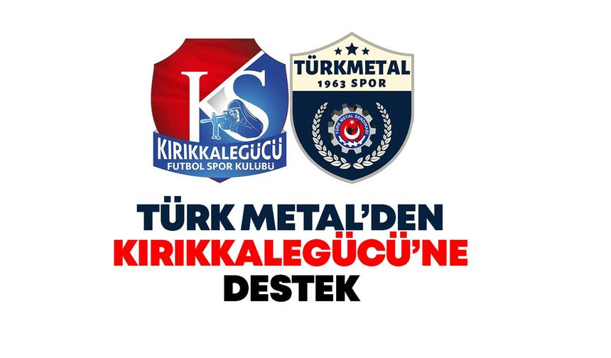 Türk Metal’den Kırıkkalegücü’ne destek