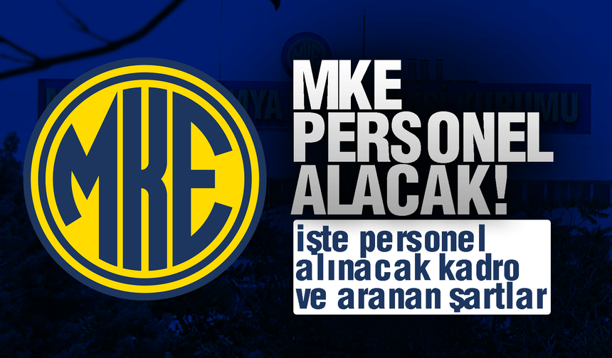 MKE personel alacak!