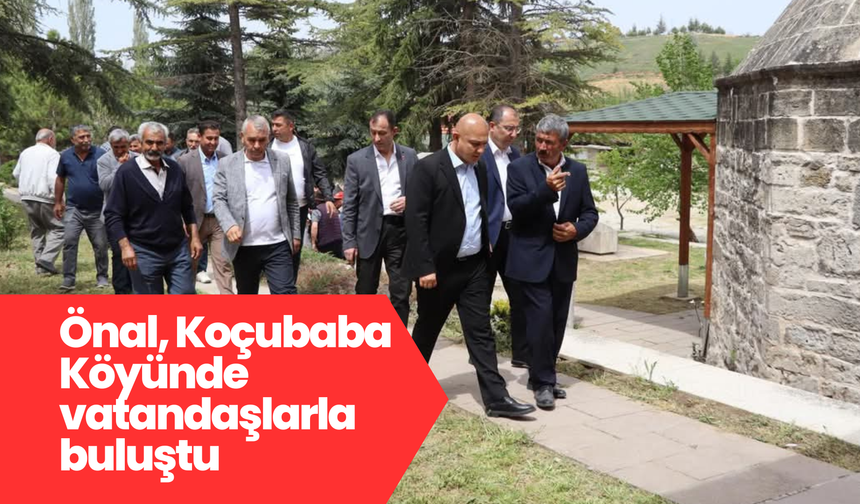 Başkan Önal, Koçubaba Köyü’nde Vatandaşlarla Buluştu
