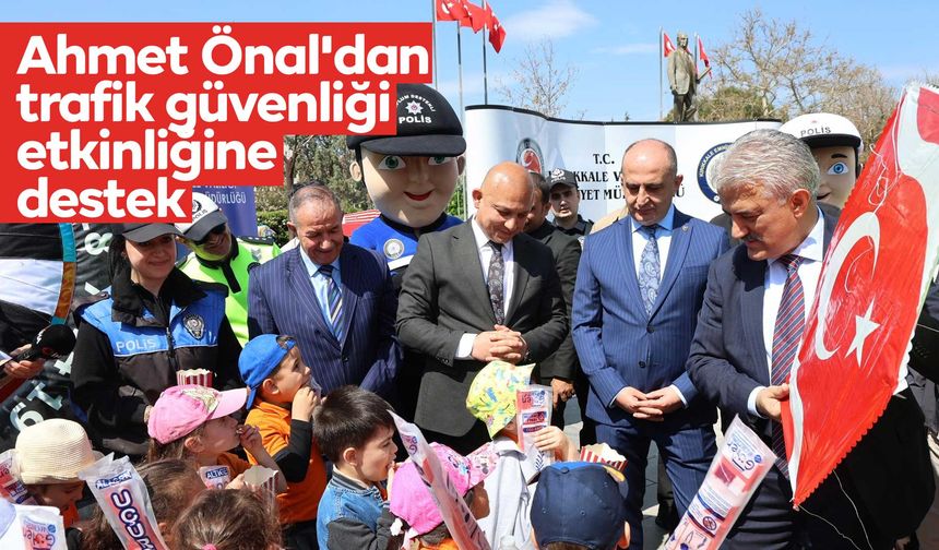 Ahmet Önal'dan trafik güvenliği etkinliğine destek