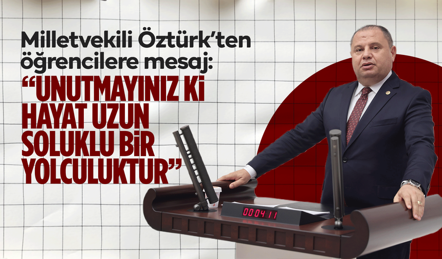 MHP Kırıkkale Milletvekili Halil Öztürk’ten YKS Adaylarına Anlamlı Mesaj