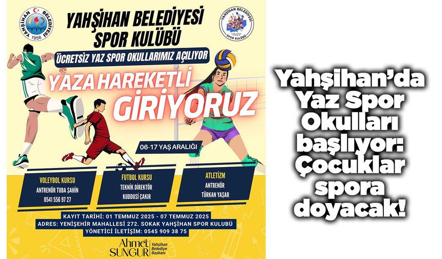 Yahşihan’da Yaz Spor Okulları başlıyor: Çocuklar spora doyacak!